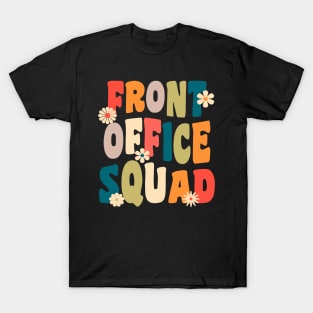 Front Office Squad Team For Administrative Assistants T-Shirt